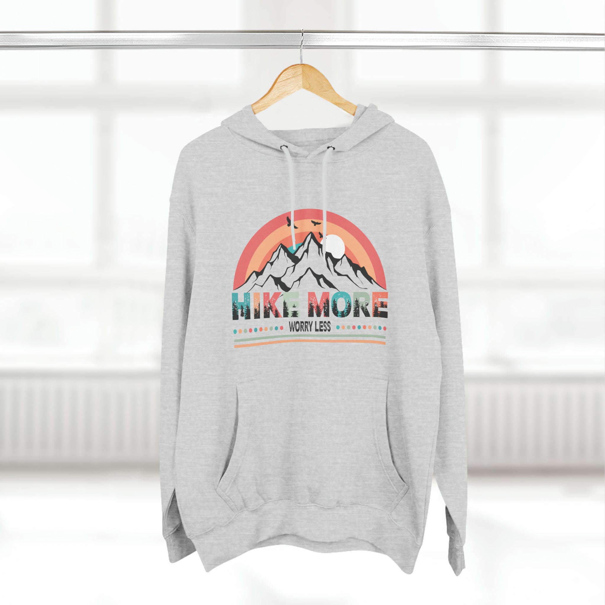 HIKE MORE WORRY LESS SOFT STYLE HOODIE