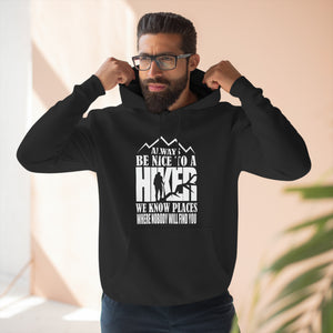 BE NICE TO A HIKER SOFT STYLE HOODIE