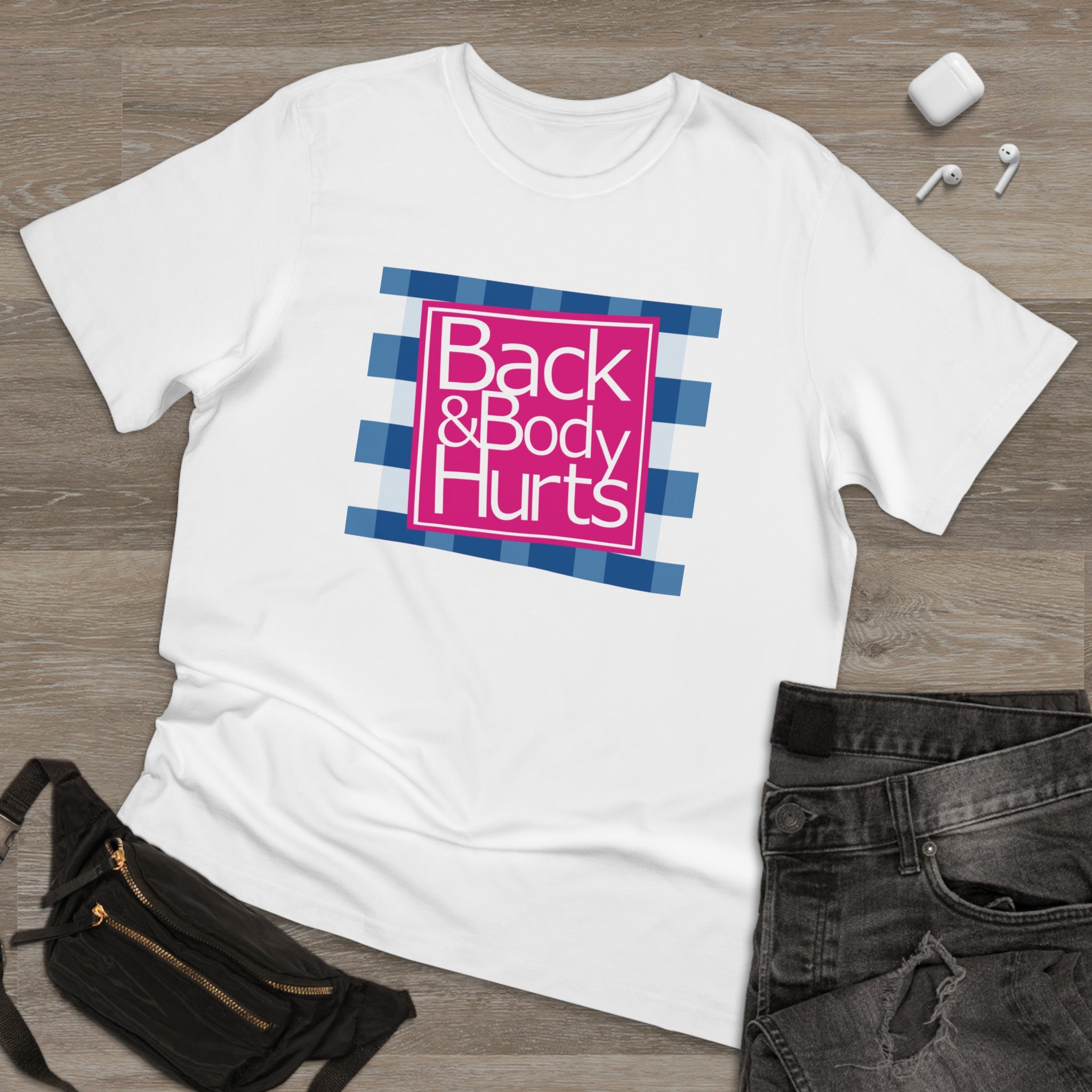 BACK & BODY HURTS TEE