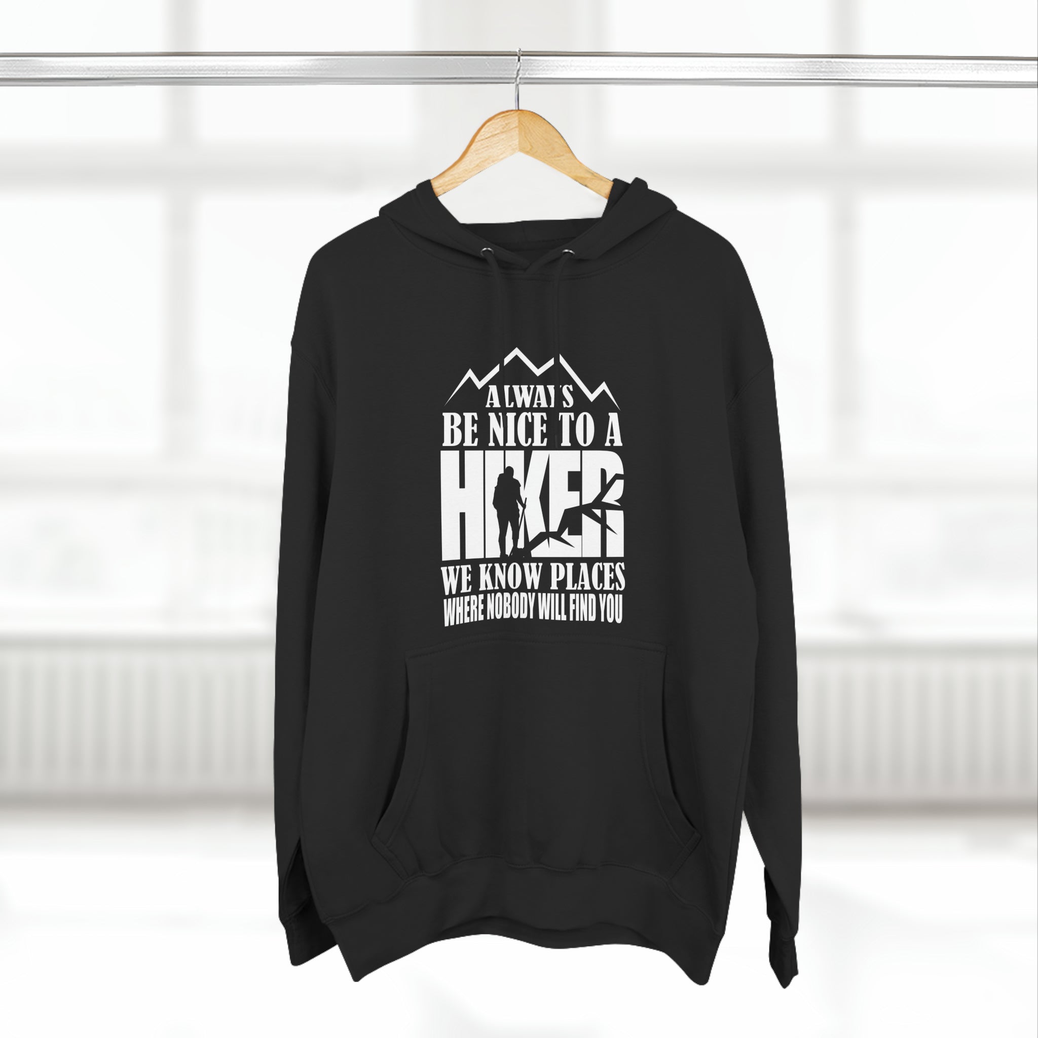 BE NICE TO A HIKER SOFT STYLE HOODIE