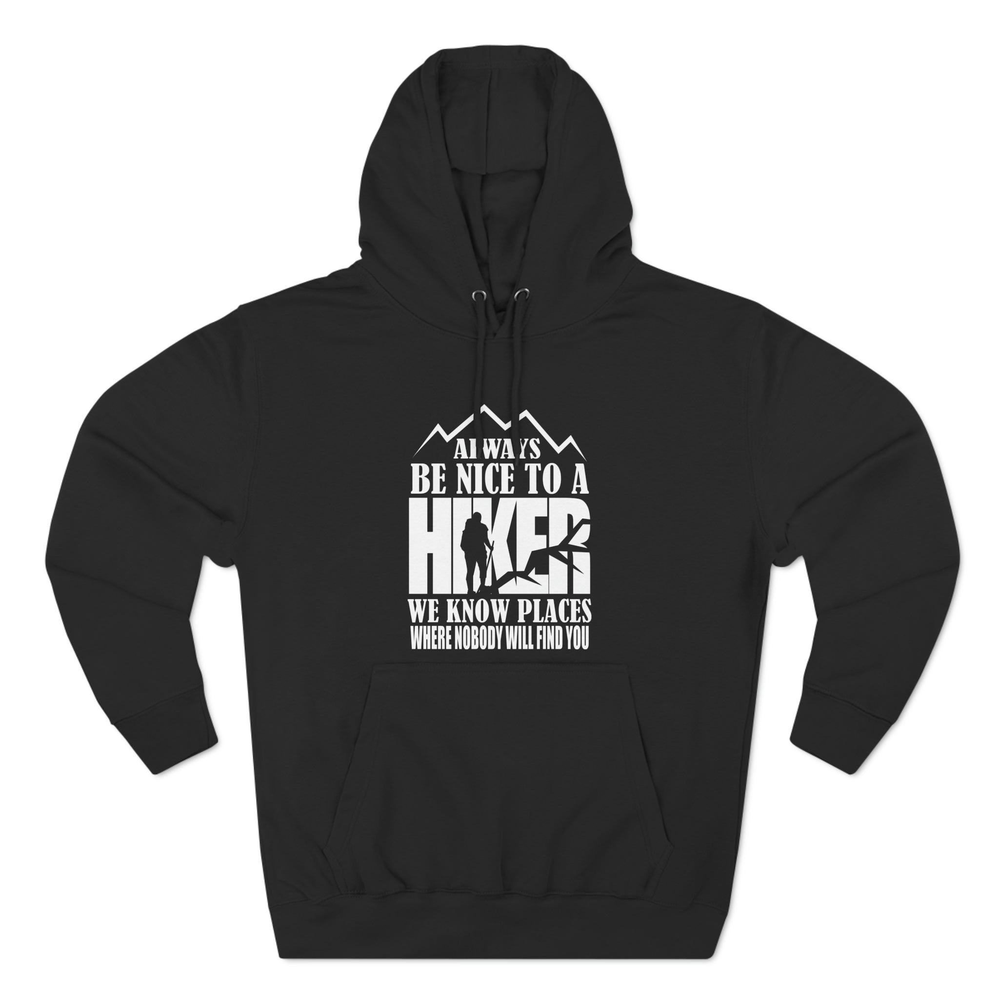 BE NICE TO A HIKER SOFT STYLE HOODIE