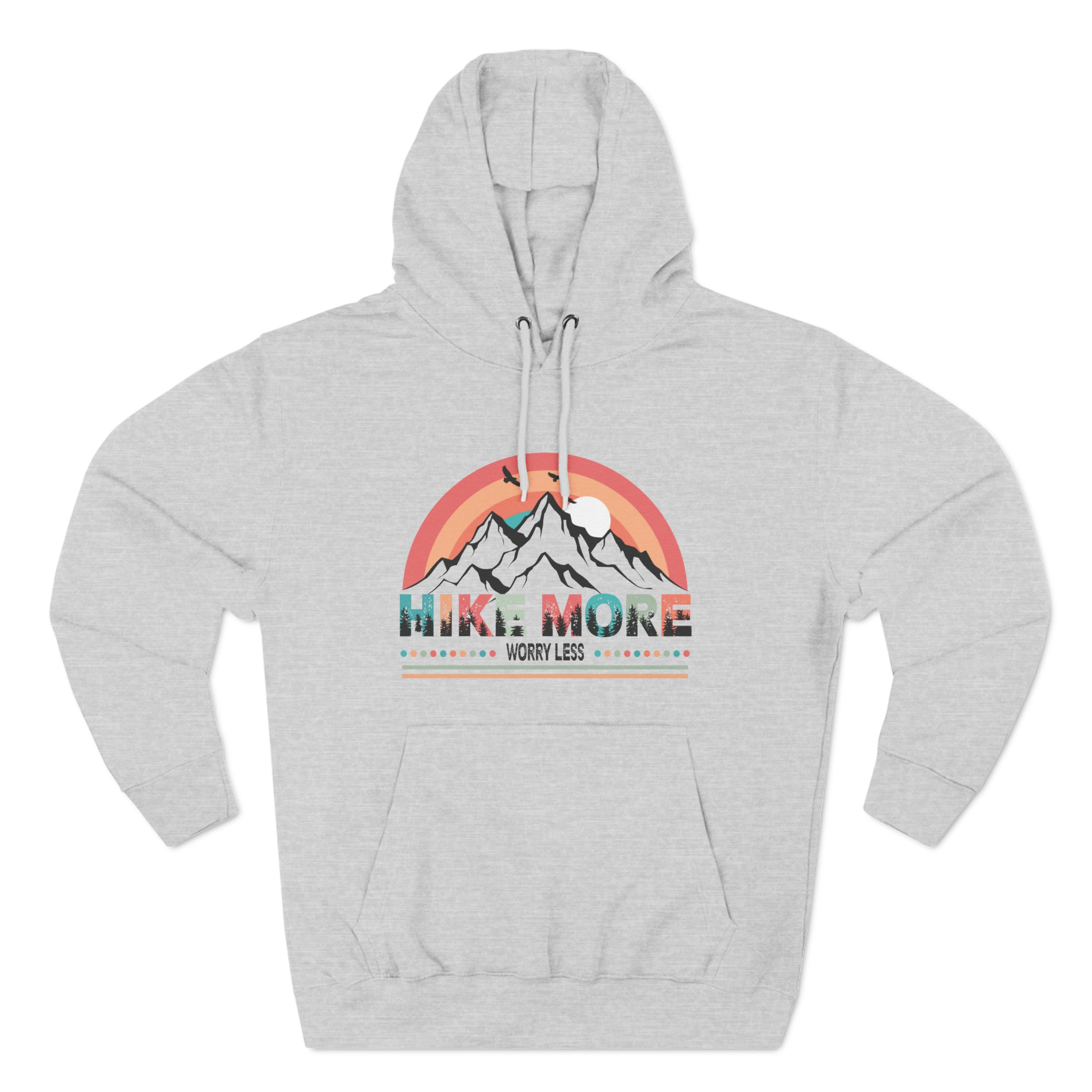 HIKE MORE WORRY LESS SOFT STYLE HOODIE