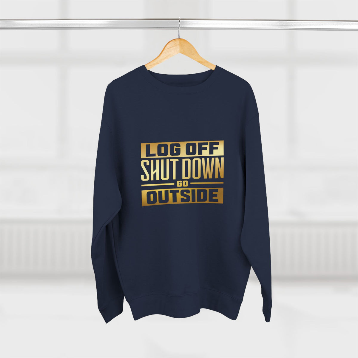 LOG OFF GO OUTSIDE SWEATSHIRT - Hike Beast Store