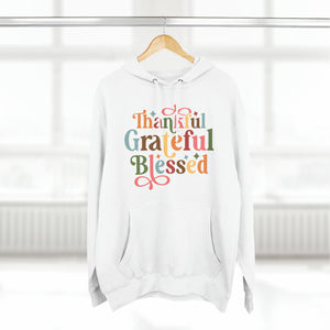 THANKFUL GRATEFUL BLESSED SOFT STYLE HOODIE - Hike Beast Store