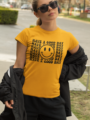 HAVE A GOOD DAY TEE - Hike Beast Store