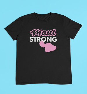 MAUI STRONG ISLAND TEE - Hike Beast Store