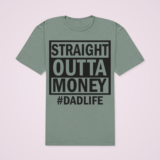 STRAIGHT OUTTA MONEY TEE - Hike Beast Store