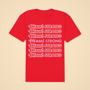 MAUI STRONG TEE - Hike Beast Store