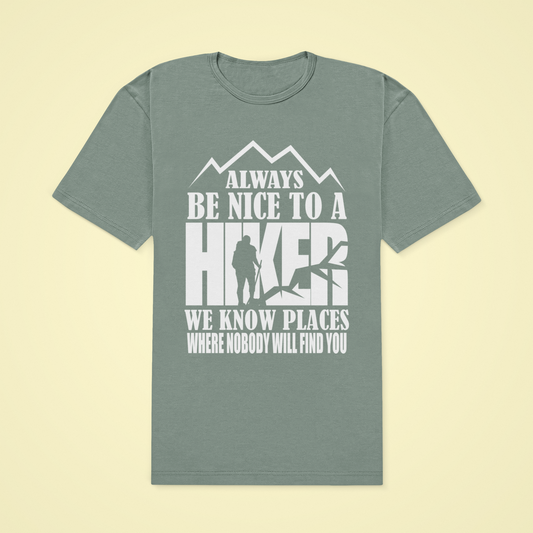 BE NICE TO A HIKER TEE - Hike Beast Store