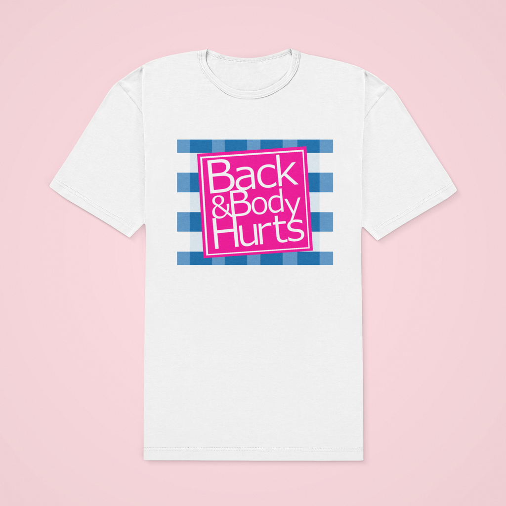 BACK & BODY HURTS TEE