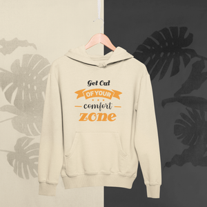 GET OUT OF YOUR COMFORT ZONE SOFT STYLE HOODIE - Hike Beast Store