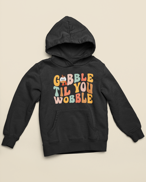 GOBBLE TIL YOU WOBBLE SOFT STYLE HOODIE - Hike Beast Store