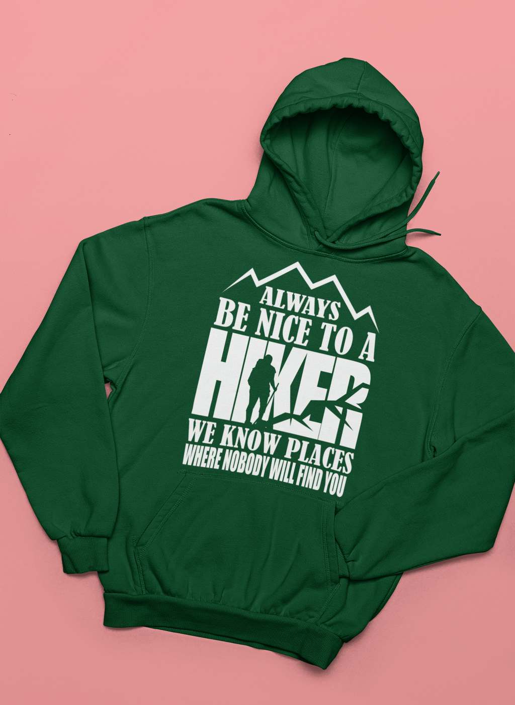 BE NICE TO A HIKER SOFT STYLE HOODIE