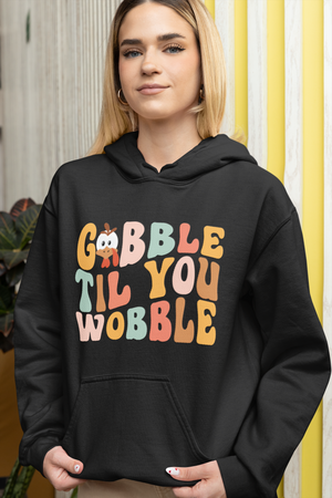 GOBBLE TIL YOU WOBBLE SOFT STYLE HOODIE - Hike Beast Store
