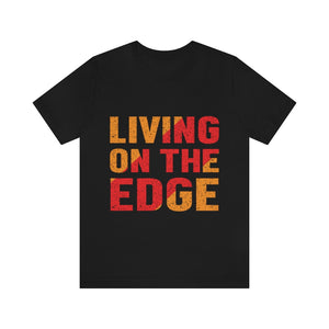 Living On The Edge | PREMIUM Tee - Hike Beast Store