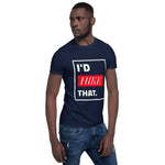 I'd Hike That | PREMIUM Tee - Hike Beast Store