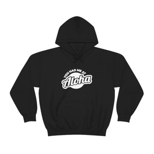 YOU HAD ME AT ALOHA SOFT STYLE HOODIE - Hike Beast Store