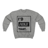 I'd Hike That | PREMIUM Crewneck Sweatshirt - Hike Beast Store