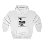 I'd Hike That | PREMIUM Soft Style Hoodie - Hike Beast Store