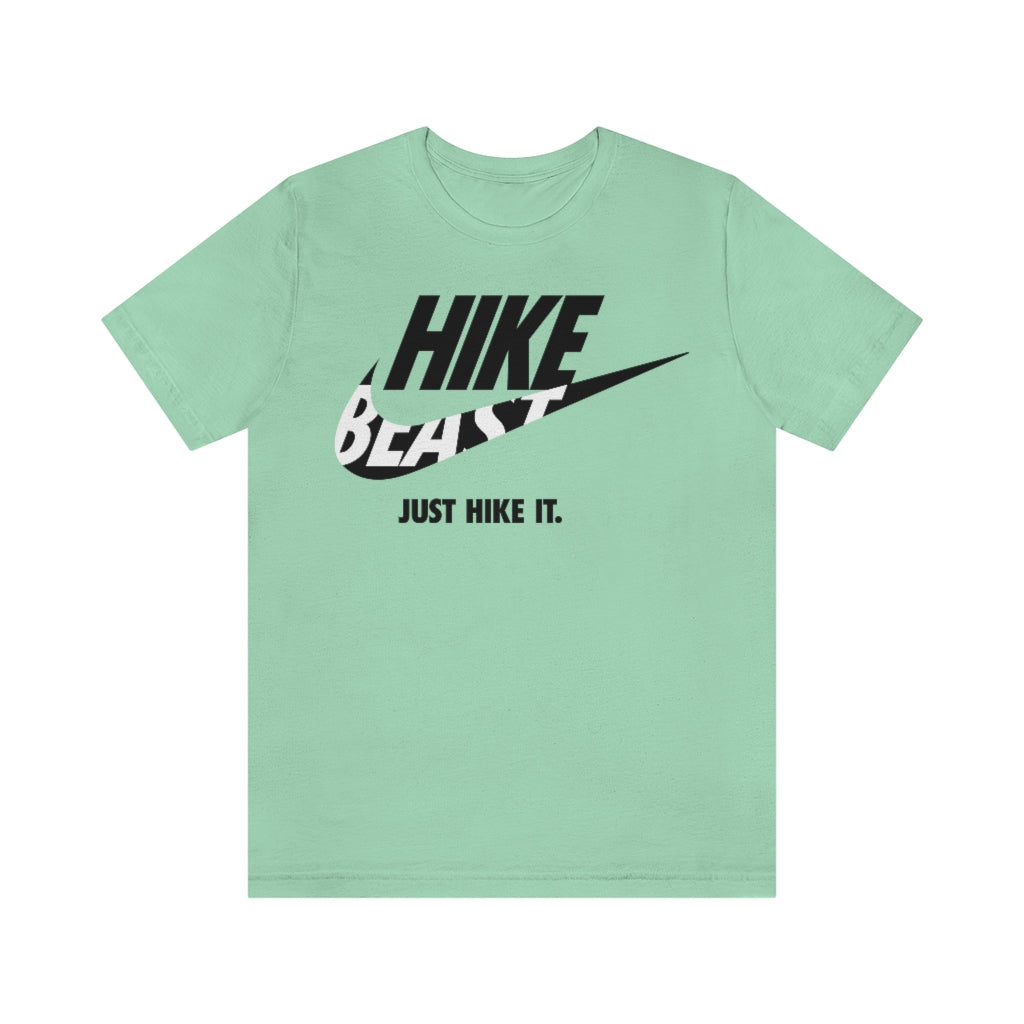 JUST HIKE IT TEE - Hike Beast Store