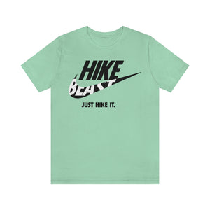 JUST HIKE IT TEE - Hike Beast Store