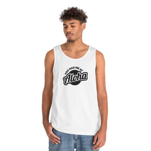 YOU HAD ME AT ALOHA TANK TOP - Hike Beast Store