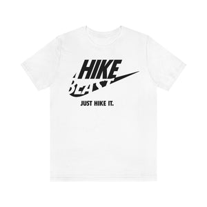 JUST HIKE IT TEE - Hike Beast Store